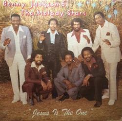 lataa albumi Benny Jackson & The Melody Stars - Jesus Is The One