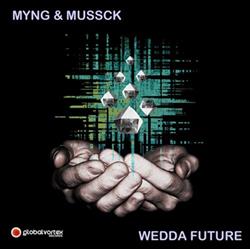 last ned album Myng & MusSck - Wedda Future