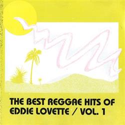 télécharger l'album Eddie Lovette - The Best Reggae Hits Of Eddie Lovett Vol 1