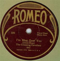 descargar álbum The Crooning Cavaliers Brocco Brothers - Im Blue Over You My Ohio Home