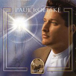 last ned album Paul Koleske - Free Me