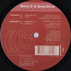Boris S & Greg Silver - Wicked Vibes EP