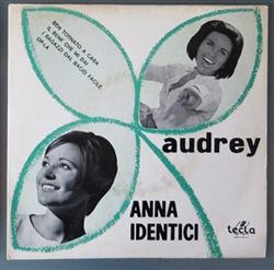 télécharger l'album Audrey Anna Identici - Ben Tornanto A Casa Il Ragazzo Dal Bacio Facile