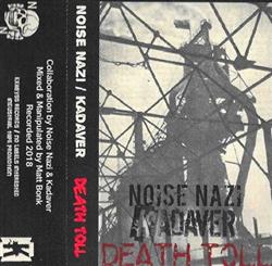 écouter en ligne Noise Nazi Kadaver - Death Toll