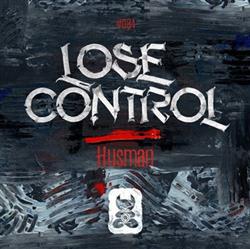 lataa albumi Husman - Lose Control
