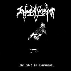 lataa albumi Infernal Kingdom - Reflected In Darkness