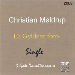 escuchar en línea Christian Møldrup - Et Gyldent Foto