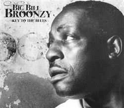online anhören Big Bill Broonzy - Key to the Blues