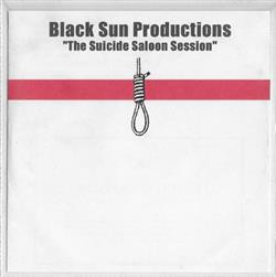 lataa albumi Black Sun Productions - The Suicide Saloon Session