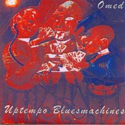 lataa albumi Uptempo Blues Machines - Omed