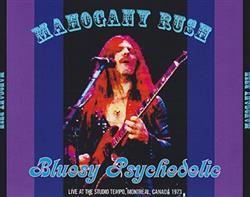 ladda ner album Mahogany Rush - Bluesy Psychedelic