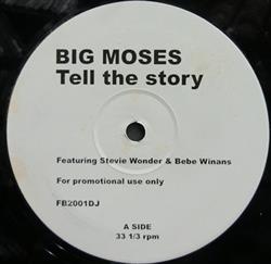 lataa albumi Big Moses Featuring Stevie Wonder & BeBe Winans - Tell The Story