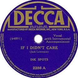 ouvir online Ink Spots - If I Didnt Care