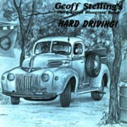 écouter en ligne Geoff Stelling's Hard Times Bluegrass Band - Hard Driving