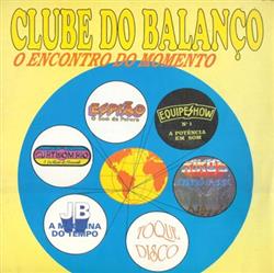 last ned album Various - Clube Do Balanço O Encontro Do Momento