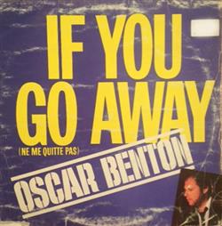 lataa albumi Oscar Benton - If You Go Away