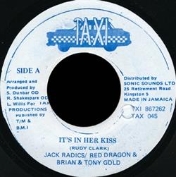 Jack Radics, Red Dragon & Brian & Tony Gold - Its In Her Kiss