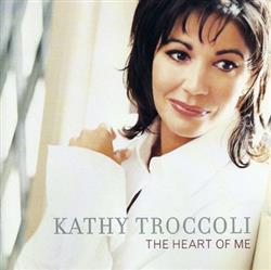 online anhören Kathy Troccoli - The Heart Of Me