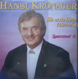 descargar álbum Hansl Krönauer - Die Erste Liebe Mutterlied