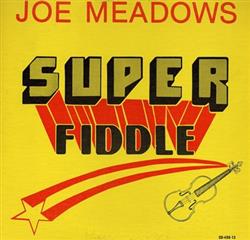 télécharger l'album Joe Meadows - Super Fiddle