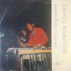last ned album Lionel Hampton Meets Fatty George - Lionel Hampton Meets Fatty George