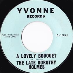 écouter en ligne The Late Dorothy Holmes - A Lovely Bouquet