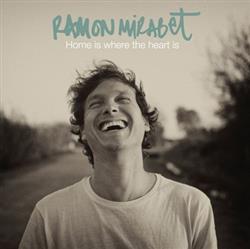 ascolta in linea Ramon Mirabet - Home Is Where The Heart Is