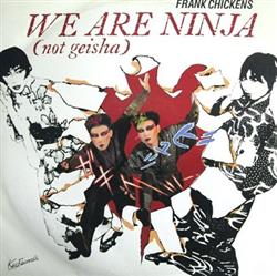 descargar álbum Frank Chickens - We Are Ninja Not Geisha
