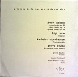 escuchar en línea Webern Nono Stockhausen Boulez - Les Concerts Du Domaine Musical