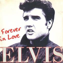 lataa albumi Elvis Presley - Forever In Love