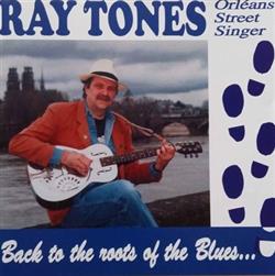 last ned album Ray Tones - Back To The Roots Of The Blues