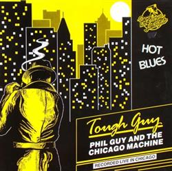 Album herunterladen Phil Guy & The Chicago Machine - Tough Guy