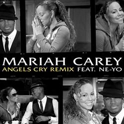 baixar álbum Mariah Carey Feat NeYo - Angels Cry Remix