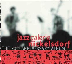 Album herunterladen Various - Jazzgalerie Nickelsdorf The 20th Anniversary Album