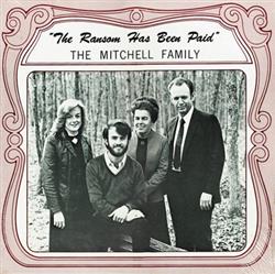 Album herunterladen The Mitchell Family - The Ransom Has Been Paid