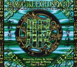 last ned album Force & Styles And Dougal & Hixxy - Hardcore Explosion 97