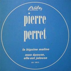 ladda ner album Pierre Perret - La Biguine Maline Mon Épouse Elle Est Jalouse