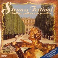 ladda ner album Johann Strauss Jr, Josef Strauss, Wiener Volksopernorchester - Strauss Festival Waltzes Polkas and Marches