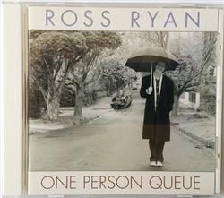 Ross Ryan - One Person Queue