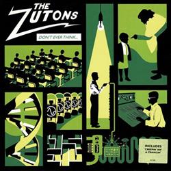 Download The Zutons - Dont Ever Think Too Much