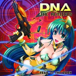 descargar álbum DNA - Fear Of The Dark The Remixes