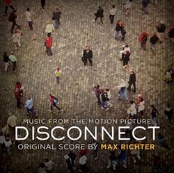 descargar álbum Max Richter - Disconnect Music From The Motion Picture