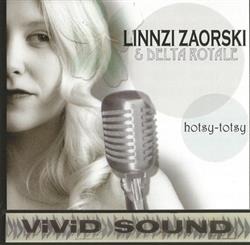 ladda ner album Linnzi Zaorski & Delta Royale - Hotsy Totsy