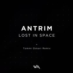 escuchar en línea Antrim - Lost In Space