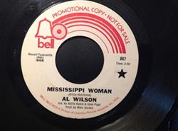Album herunterladen Al Wilson - Mississippi Woman Sometimes A Man Must Cry