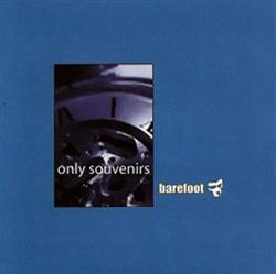 Download Barefoot - Only Souvenirs