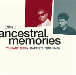 télécharger l'album Yosvany Terry, Baptiste Trotignon - Ancestral Memories