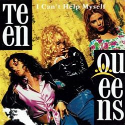 last ned album Teen Queens - I Cant Help Myself