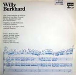 descargar álbum Willy Burkhard - Canzona Op 76 Magnificat Op 64a Das Ewige Brausen Op 46