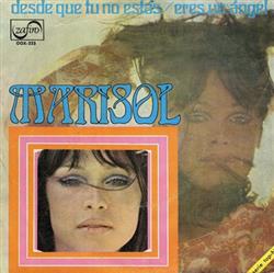 descargar álbum Marisol - Desde Que Tu No Estas Eres Un Angel